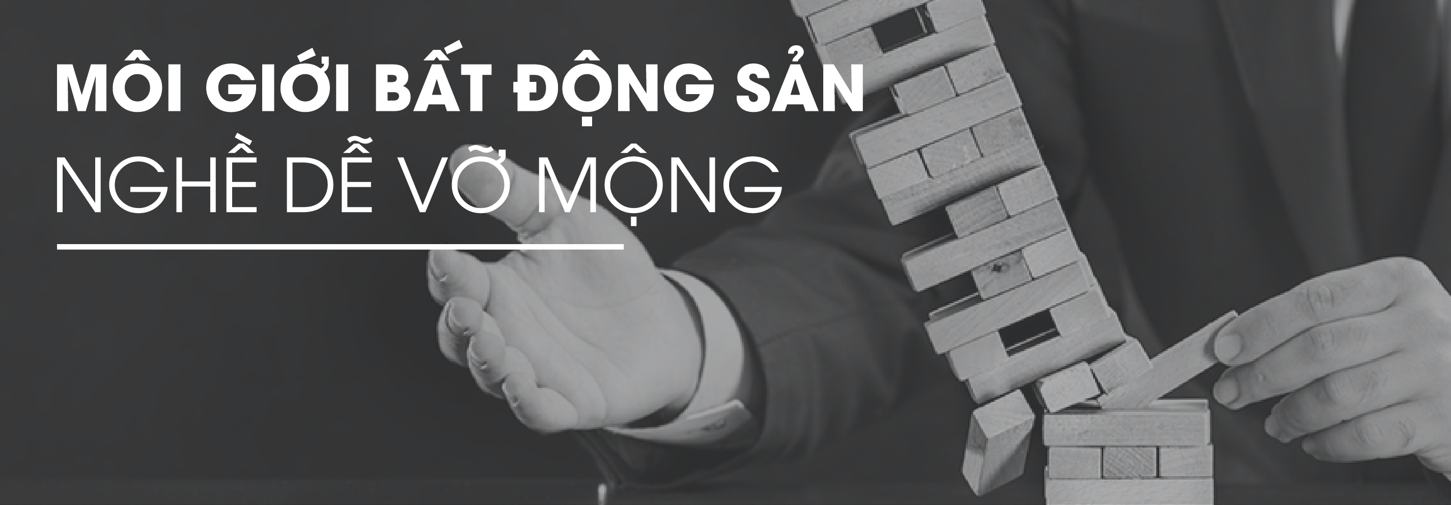 Môi giới bất động sản: Nghề dễ vỡ mộng